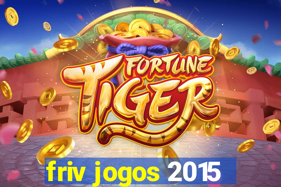 friv jogos 2015